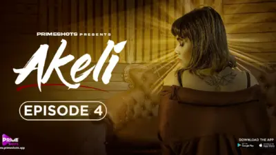 Akeli Episode 4