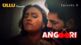 Angoori Episode 3