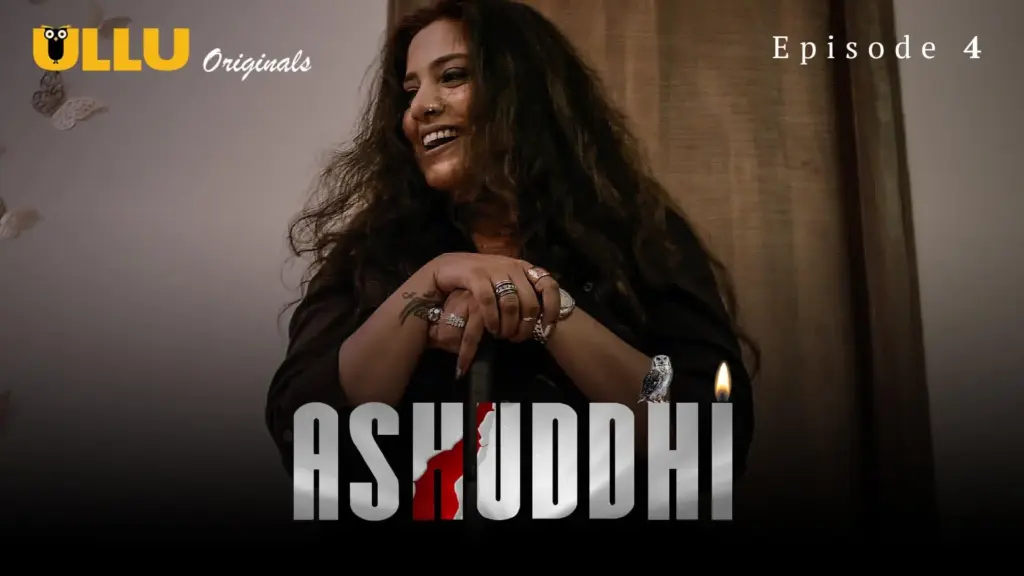 Ashuddhi web series