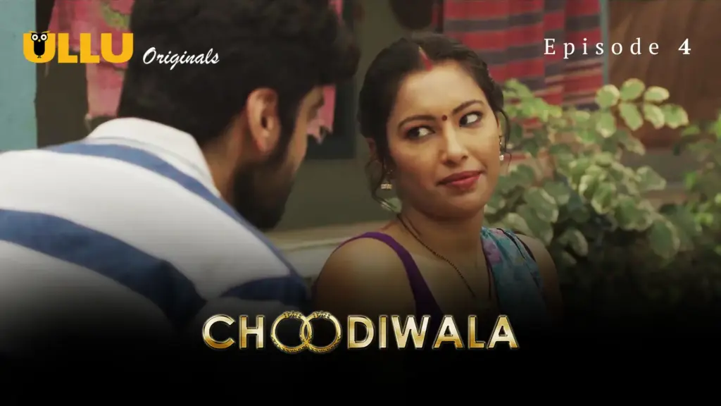 Choodiwala web series