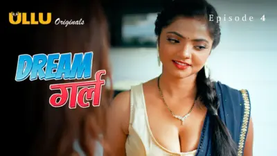 Dream Girl Episode 4