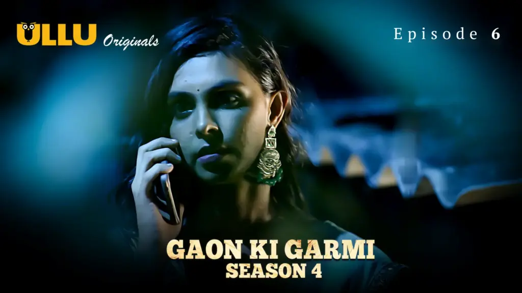 Gaon Ki Garmi S4 web series