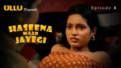Haseena Maan Jayegi Episode 8