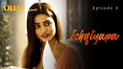 Ishqiyapa Episode 1