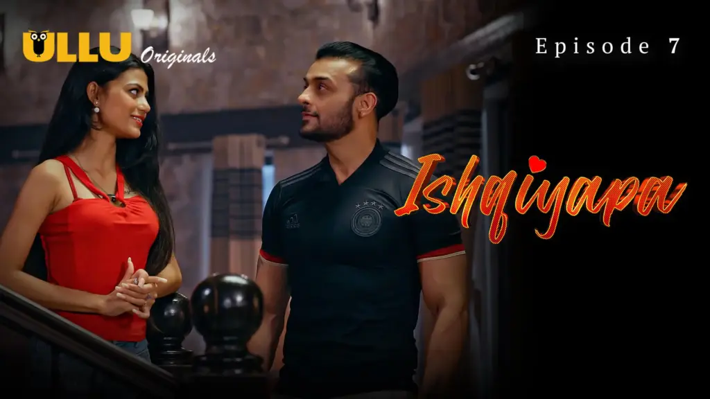 Ishqiyapa web series