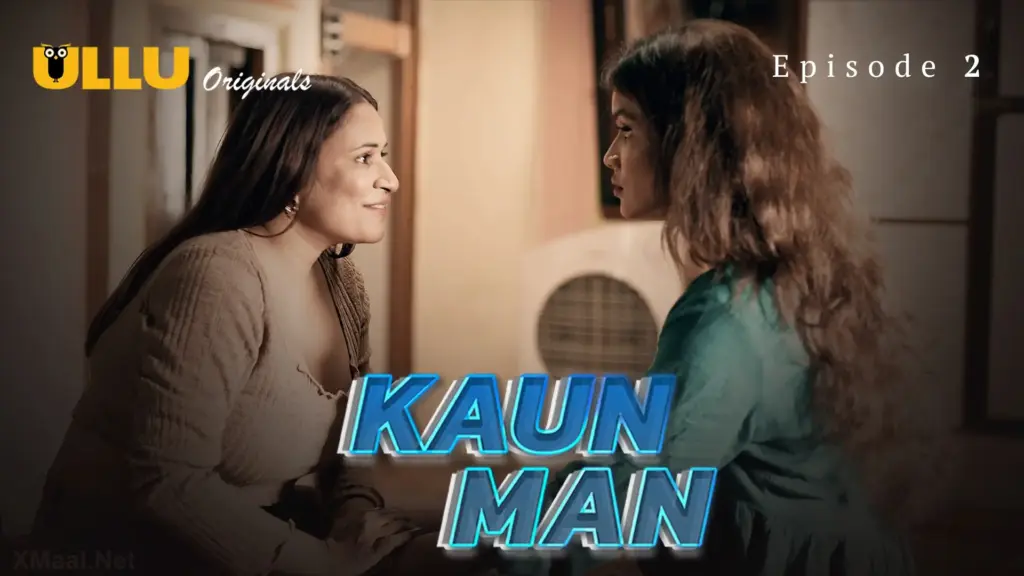 Kaun Man web series