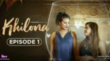 Khilona Episode 1