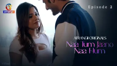 Naa Tum Jaano Naa Hum Episode 2