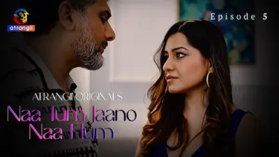 Naa Tum Jaano Naa Hum Episode 5