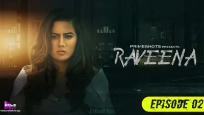 Raveena Episode 2