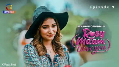 Rosy Maam I Love You Episode 9